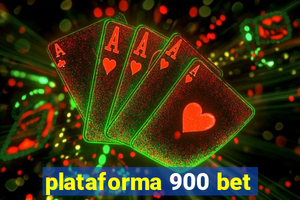 plataforma 900 bet